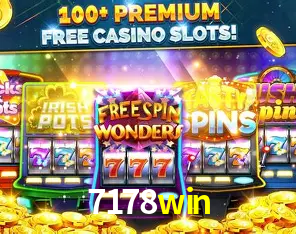 Descubra o Mundo do Cassino Online com 7178win